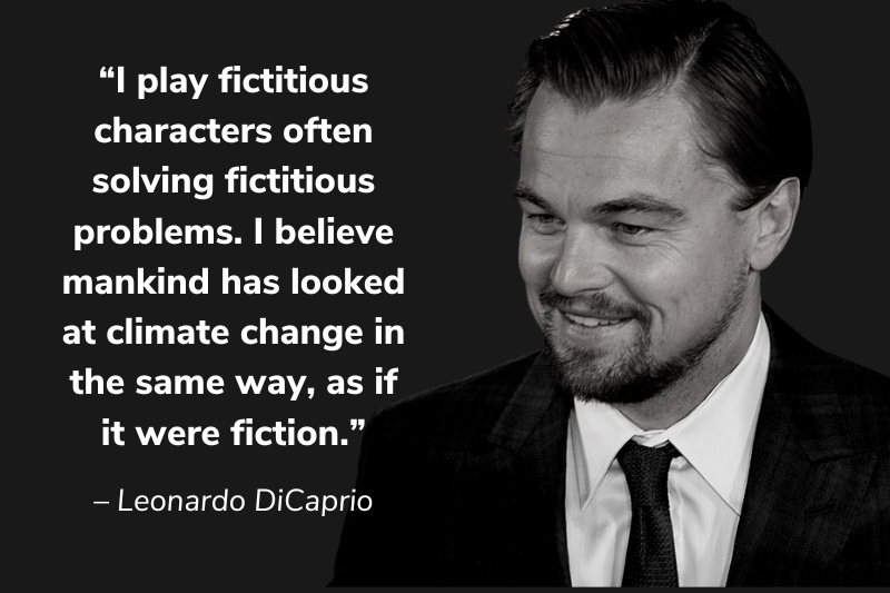 Leonardo DiCaprio quotes on climate change